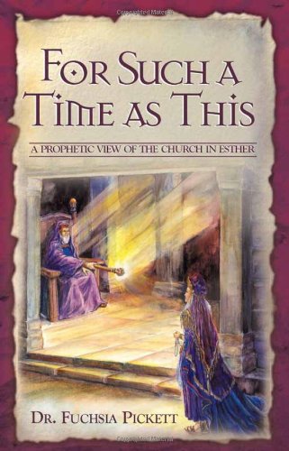 For Such A Time As This: A Prophetic View Of The Church In Esther,Used