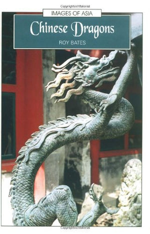 Chinese Dragons (Images of Asia),Used