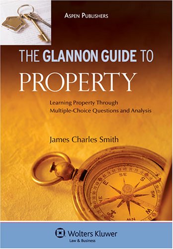 Glannon Guide to Property: Learning Through Multiple Choice,Used