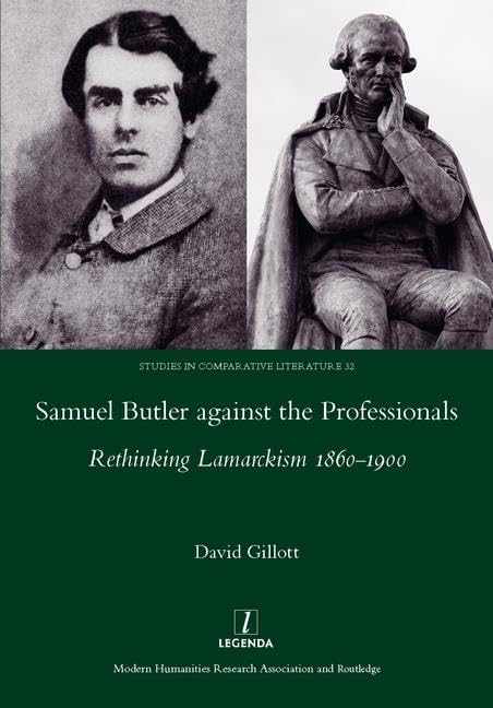 Samuel Butler against the Professionals: Rethinking Lamarckism 18601900 (Studies in Comparative Literature),Used