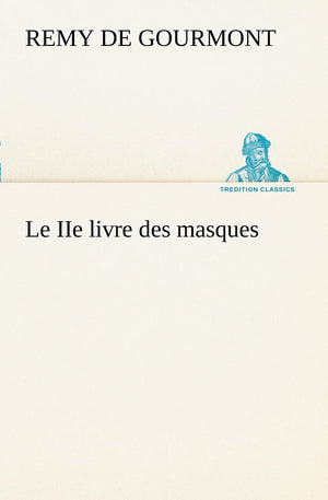Le IIe livre des masques (French Edition),Used