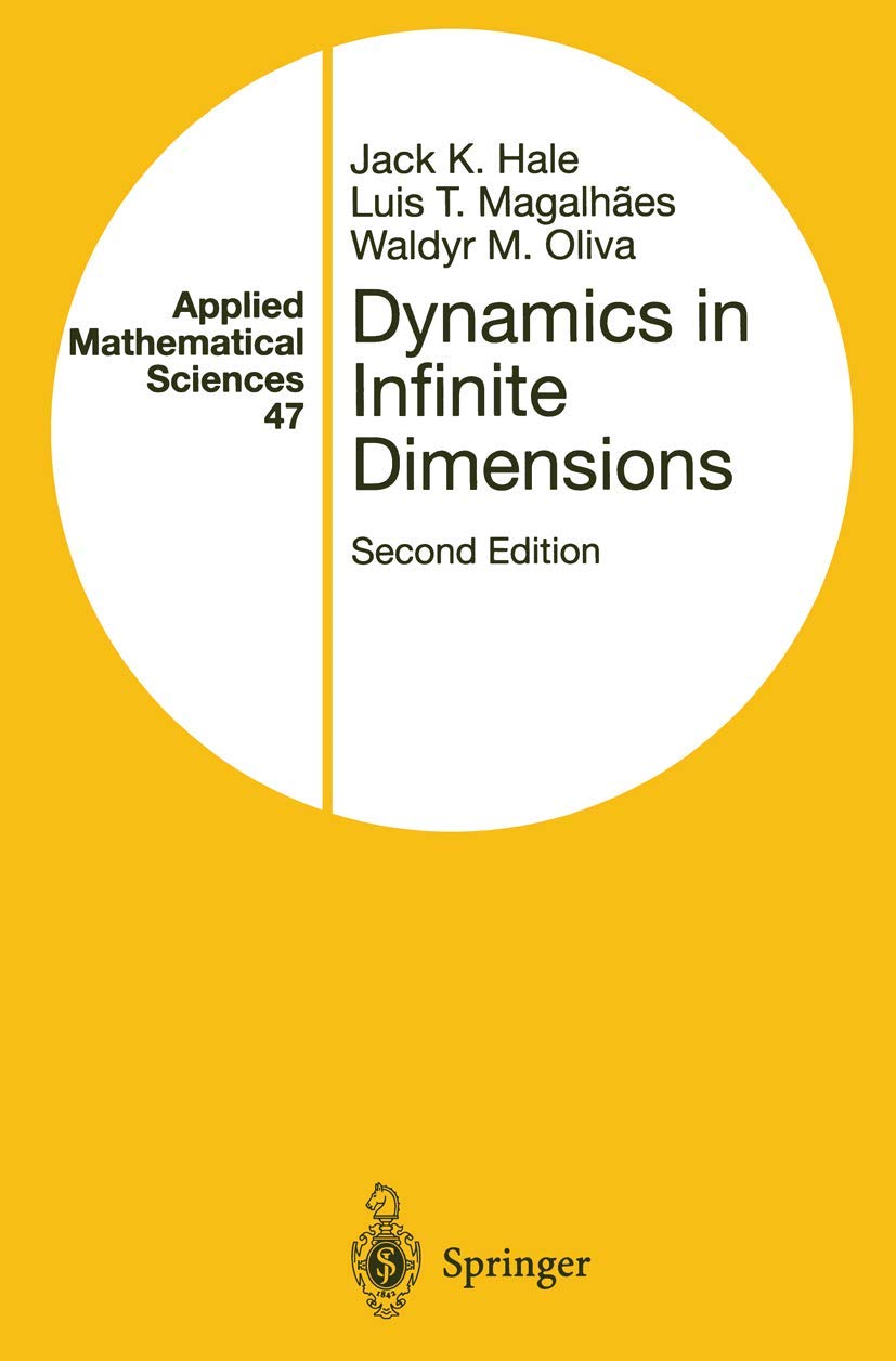 Dynamics in Infinite Dimensions (Applied Mathematical Sciences, 47),New