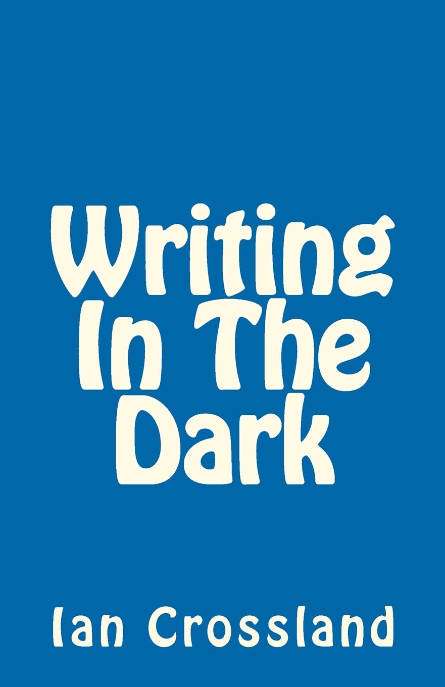 Writing In The Dark: In A Way You Could Call It Rock Bottom,Used