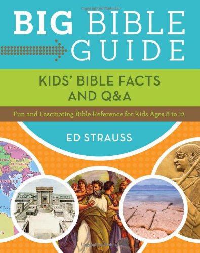 Big Bible Guide: Kids' Bible Facts and Q&A: Fun and Fascinating Bible Reference for Kids Ages 812,Used