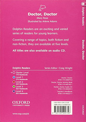 Dolphin Readers: Starter Level: 175Word VocabularyDoctor, Doctor,Used