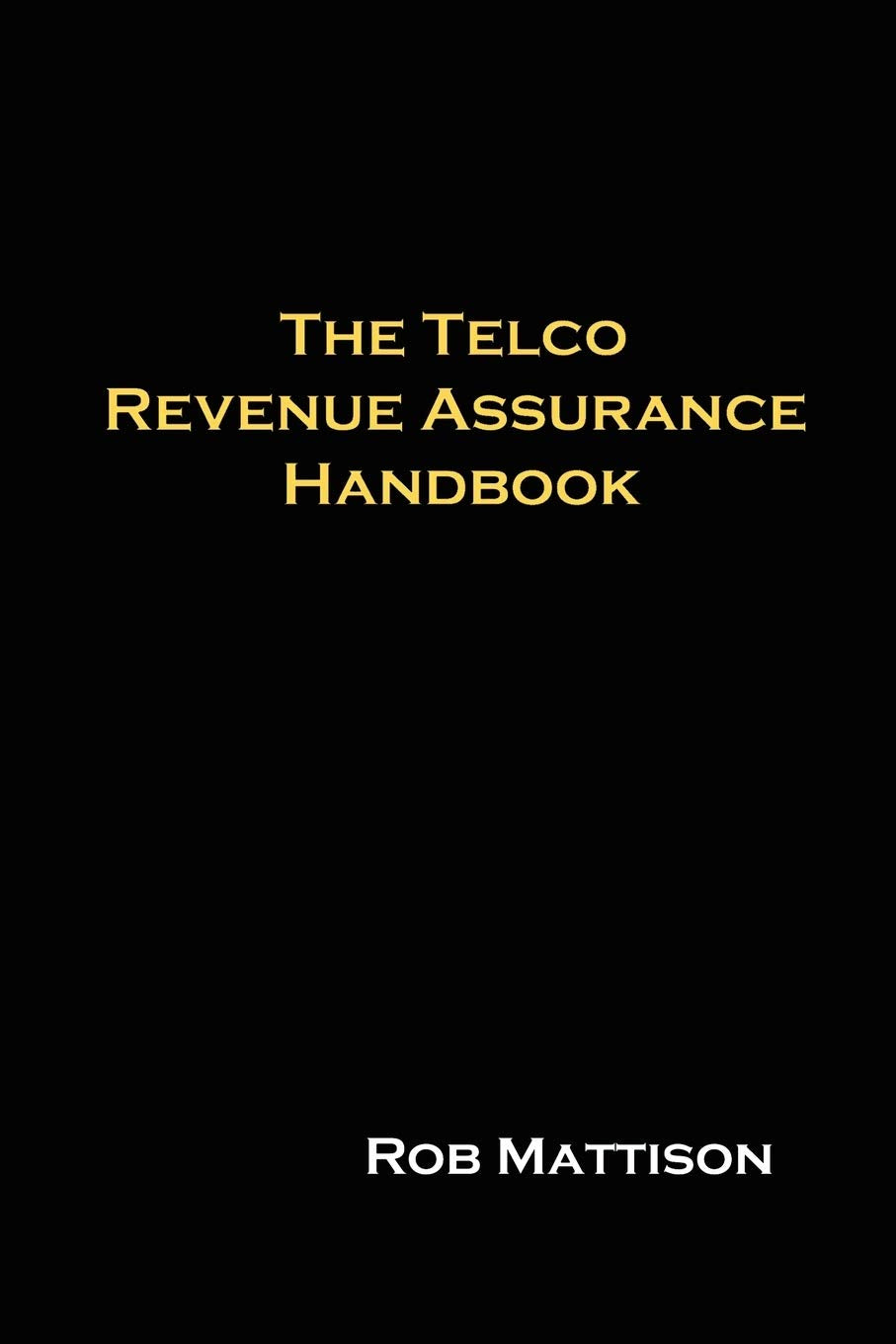 The Telco Revenue Assurance Handbook,Used