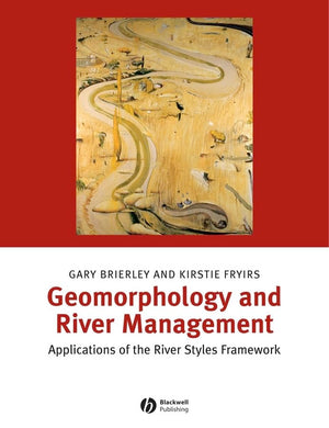 Geomorphology and River Management: Applications of the River Styles Framework,Used
