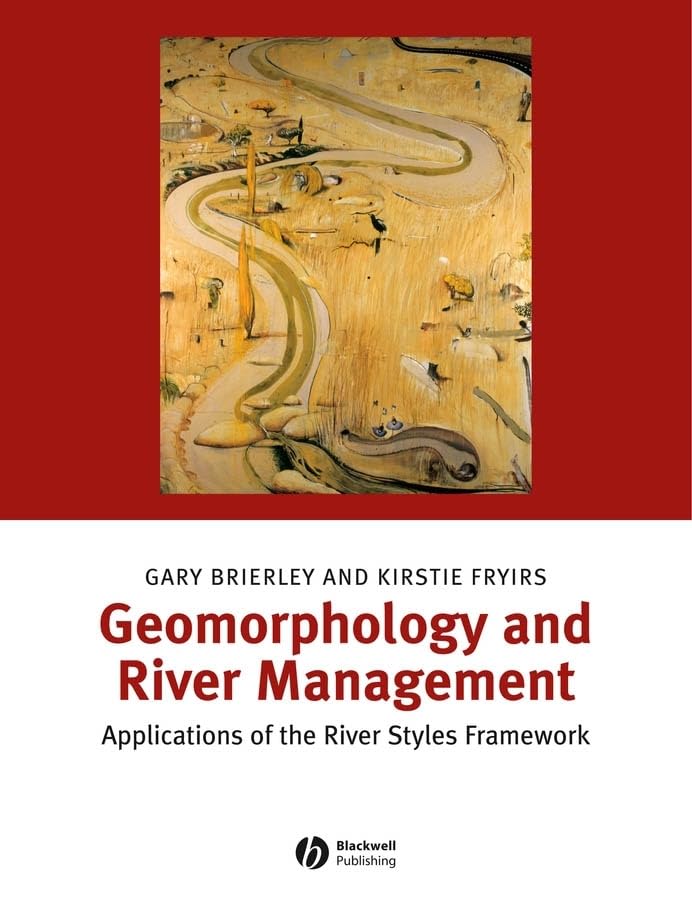 Geomorphology and River Management: Applications of the River Styles Framework,Used