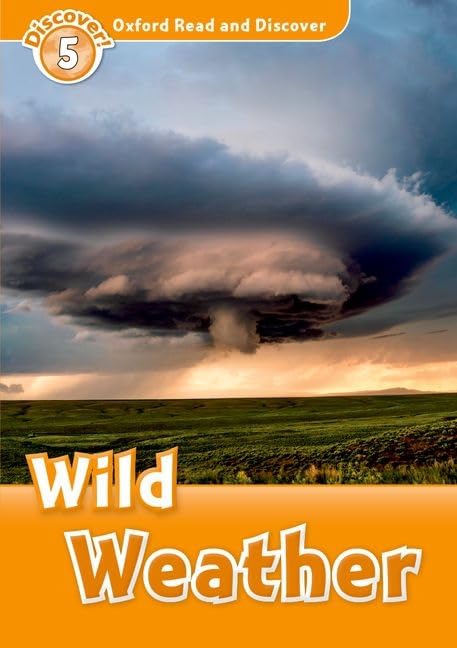 Oxford Read And Discover: Level 5: 900Word Vocabularywild Weather,Used