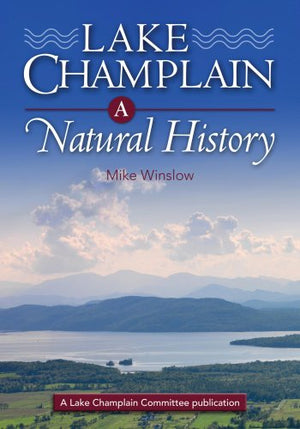 Lake Champlain: A Natural History,Used