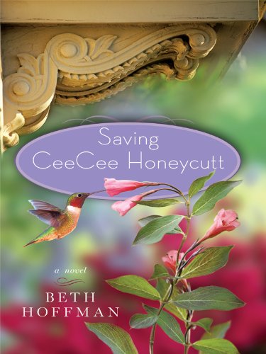 Saving CeeCee Honeycutt (Thorndike Press Large Print Basic Series),Used