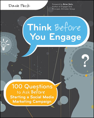 Think Before You Engage: 100 Questions to Ask Before Starting a Social Media Marketing Campaign,Used