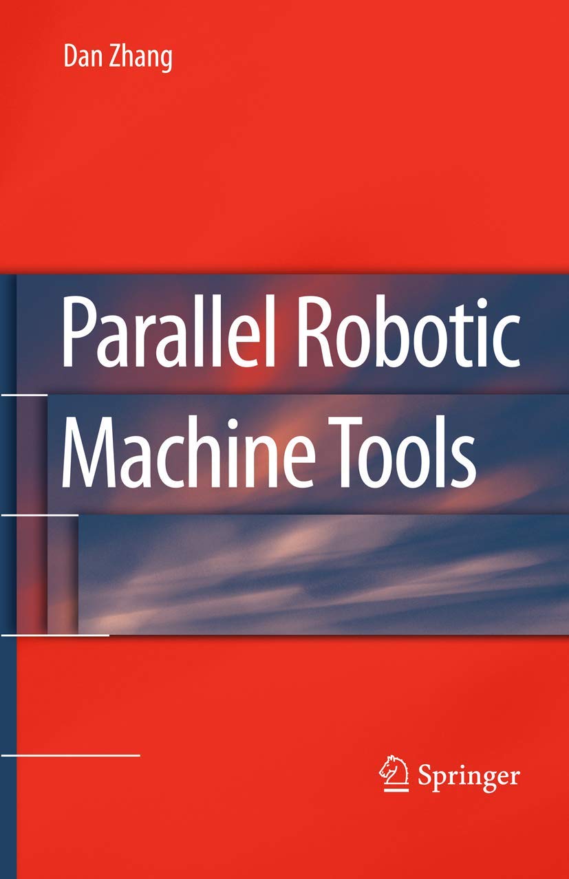 Parallel Robotic Machine Tools,Used