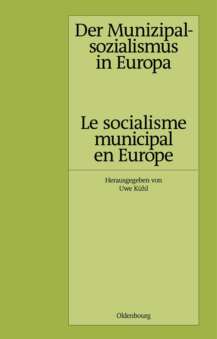 Der Munizipalsozialismus in Europa /Le socialisme municipal en Europe (Pariser Historische Studien, 57) (German Edition),Used