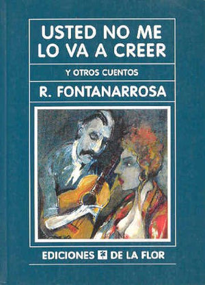 Usted No Me Lo Va a Creer/ Youre Not Going to Believe Me (Spanish Edition)-Used
