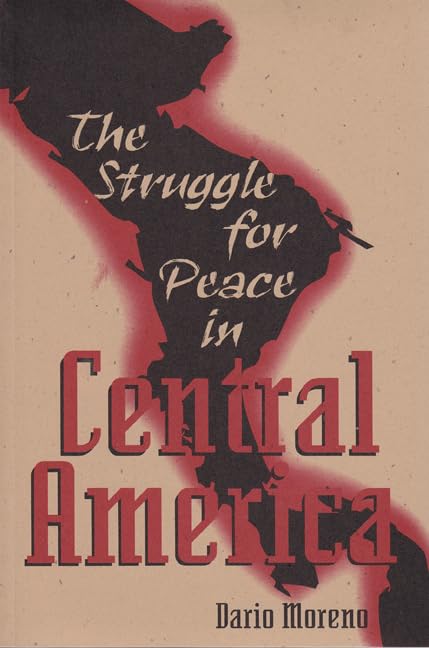 The Struggle For Peace In Central America,New