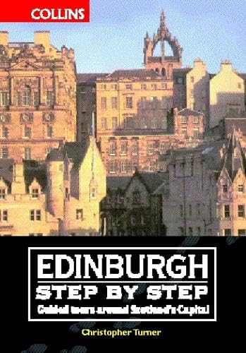 Edinburgh Step by Step: Guided Walks Around Scotland's Capital,Used