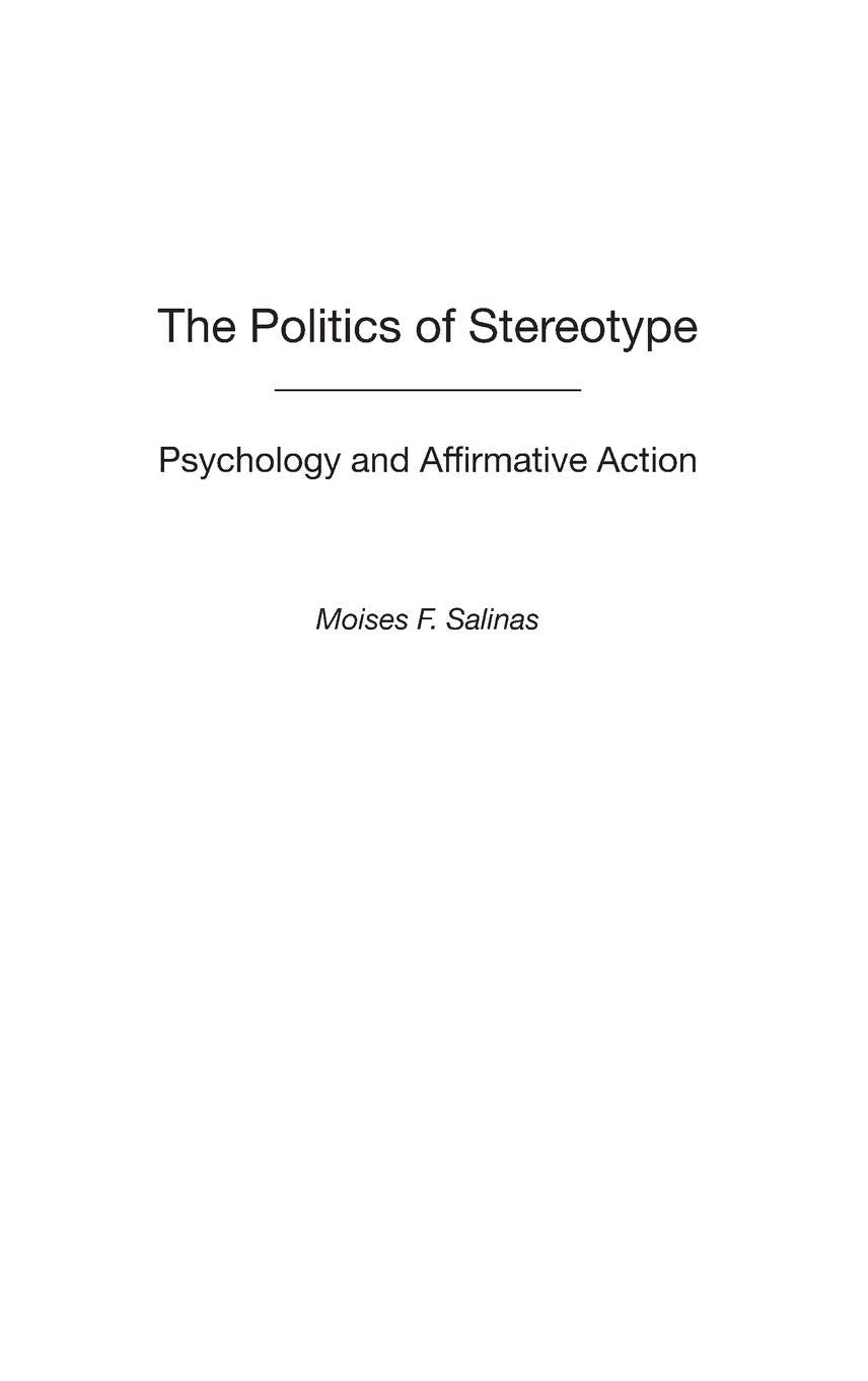 The Politics of Stereotype: Psychology and Affirmative Action (International Contributions in Psychology),Used