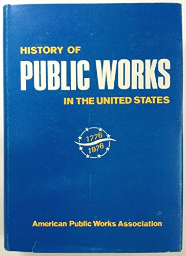 History of Public Works in the United States, 17761976,Used