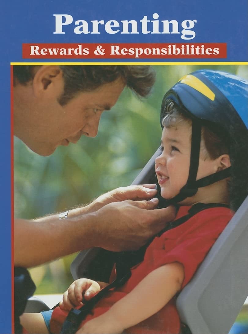 Parenting: Rewards & Responsibilities, Student Edition,Used