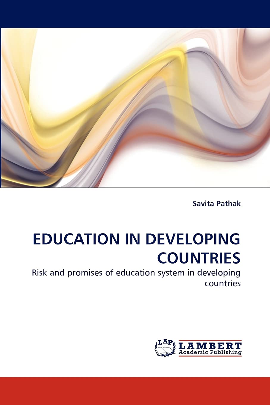 EDUCATION IN DEVELOPING COUNTRIES: Risk and promises of education system in developing countries,Used