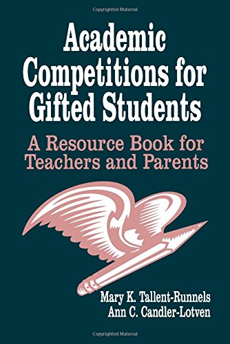 Academic Competitions For Gifted Students: A Resource Book For Teachers And Parents,New