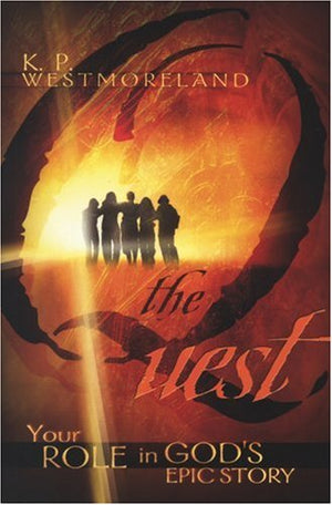 The Quest: Your Role in God's Epic Story,Used