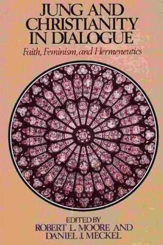 Jung and Christianity in Dialogue: Faith, Feminism, and Hermeneutics,Used