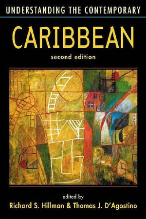 Understanding the Contemporary Caribbean (Understanding: Introductions to the States and Regions of the Contemporary World),New
