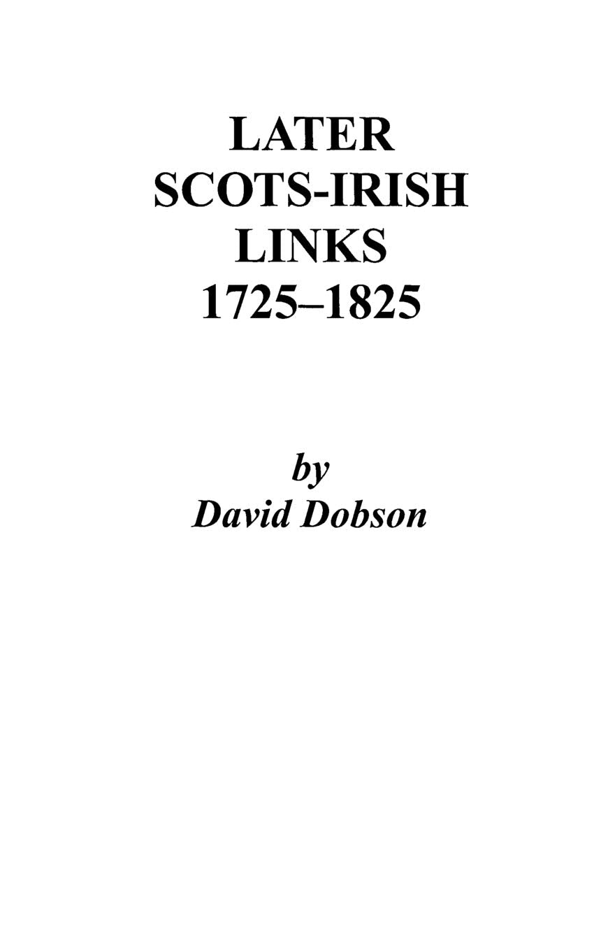 Later Scotsirish Links, 17251825. Part One,Used