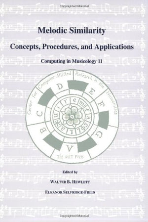 Melodic Similarity: Concepts, Procedures, And Applications
