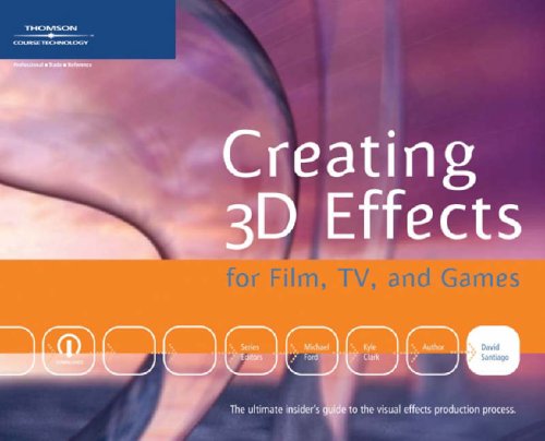 Creating 3D Effects for Film, TV, and Games,Used