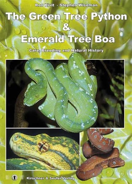 The Green Tree Python and Emerald Tree Boa: Care, Breeding and Natural History, Second Extended Edition,Used