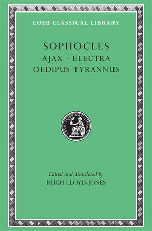 Sophocles, Volume I. Ajax. Electra. Oedipus Tyrannus (Loeb Classical Library No. 20),Used