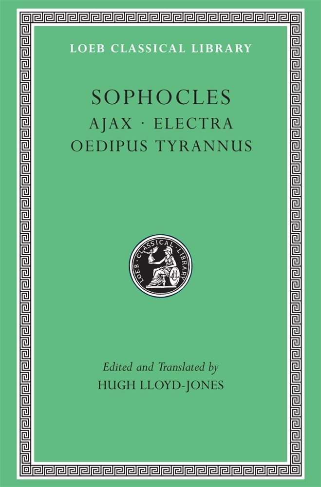 Sophocles, Volume I. Ajax. Electra. Oedipus Tyrannus (Loeb Classical Library No. 20),Used
