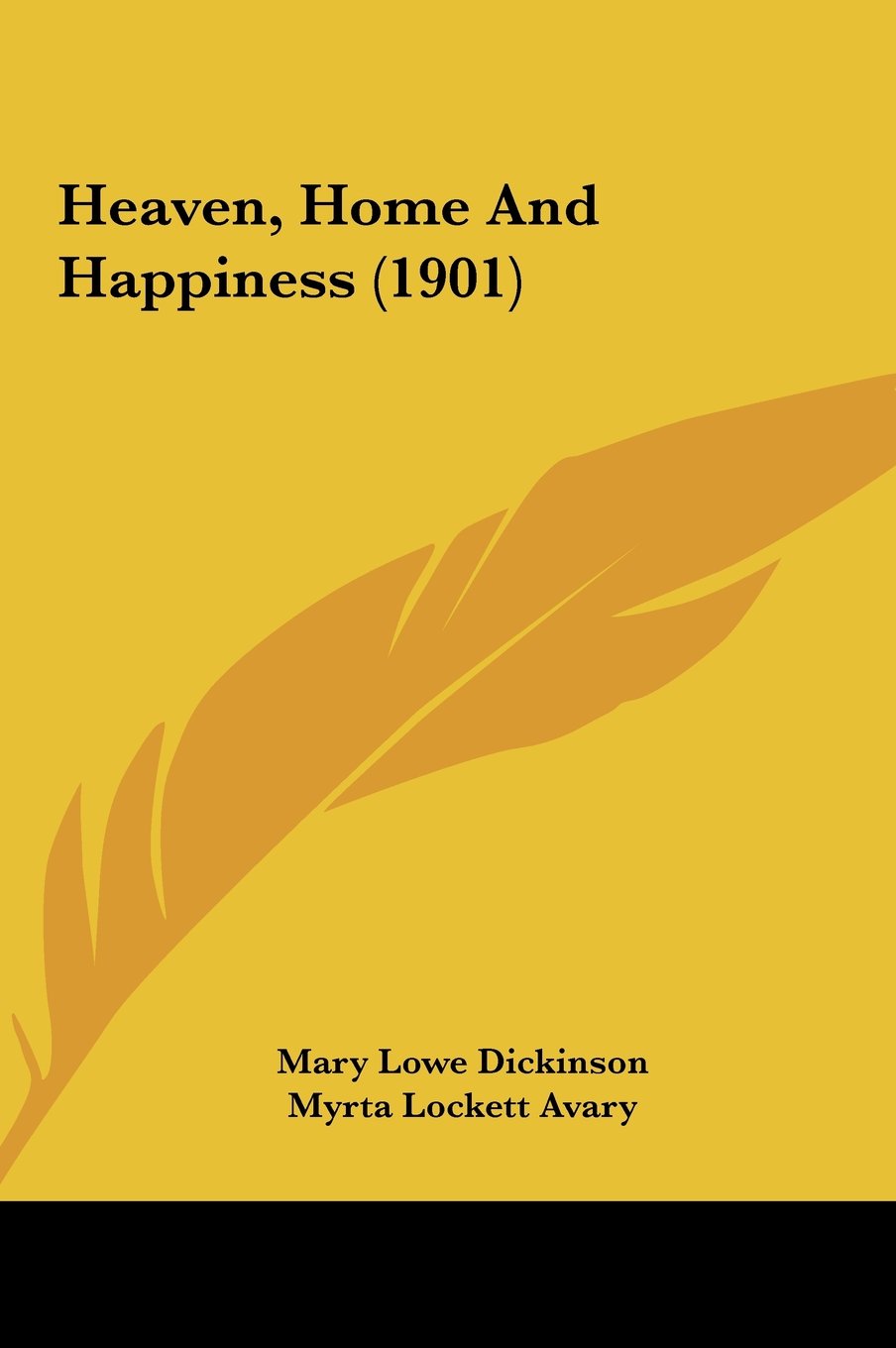 Heaven, Home And Happiness (1901),Used