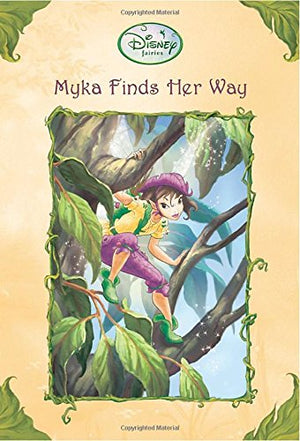 Myka Finds Her Way (Disney Fairies),New