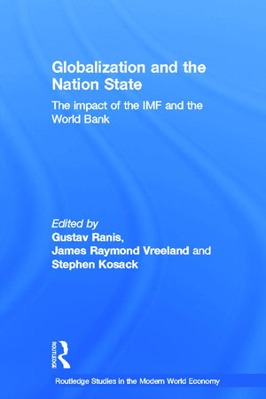 Globalization And The Nation State: The Impact Of The Imf And The World Bank (Routledge Studies In The Modern World Economy),Used