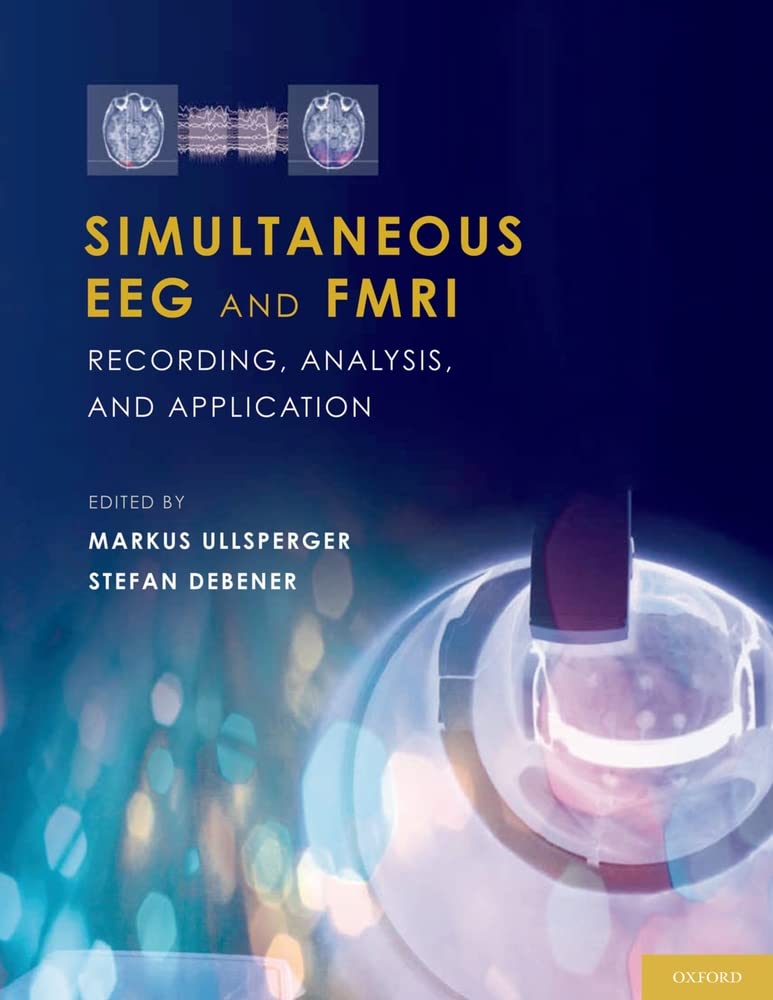 Simultaneous EEG and fMRI: Recording, Analysis, and Application,Used