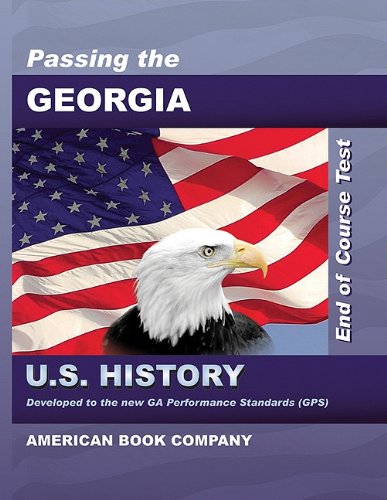 Passing the Georgia End of Course Test in U.S. History,New