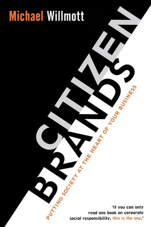 Citizen Brands: Putting Society at the Heart of your Business,Used