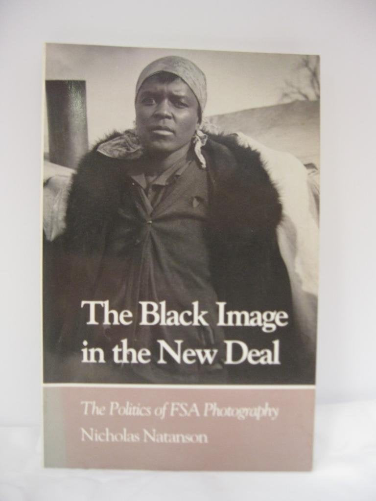 Black Image New Deal: Politics Fsa Photography