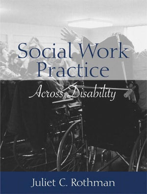 Social Work Practice Across Disability,New