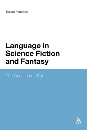 The Language In Science Fiction And Fantasy: The Question Of Style,Used