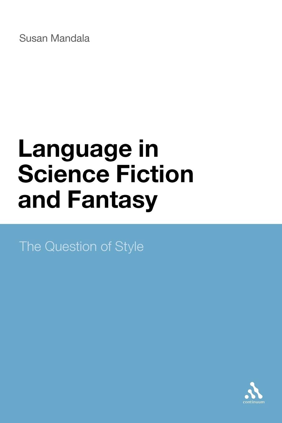 The Language In Science Fiction And Fantasy: The Question Of Style,Used