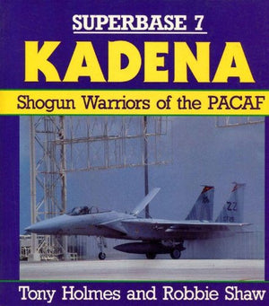 Kadena: Shogun Warriors of the PACAF  Superbase 7,Used