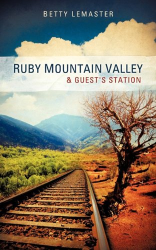 Ruby Mountain Valley & Guest's Station,New