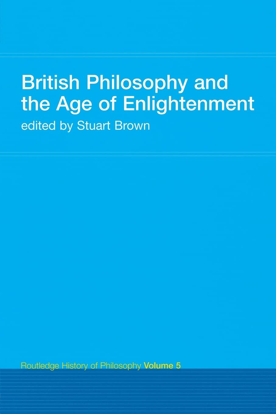 British Philosophy and the Age of Enlightenment (Routledge History of Philosophy),Used