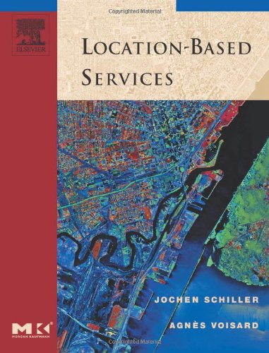LocationBased Services (The Morgan Kaufmann Series in Data Management Systems),Used