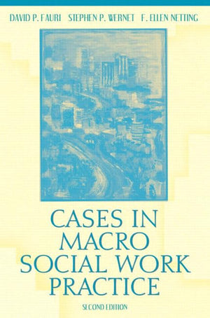 Cases in Macro Social Work Practice, Second Edition,Used